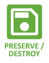 A white illustration of a 5.25inch floppy disk on a green background. The word "Preserver/Destroy" is underneath it