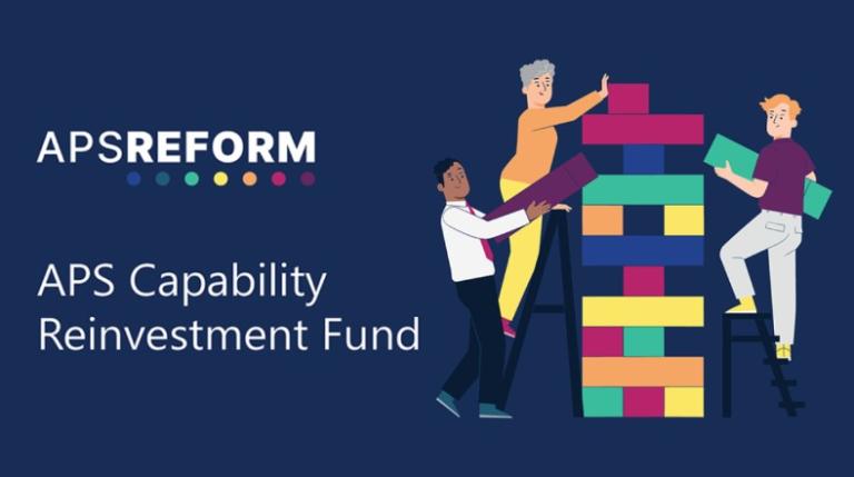 Graphic illustration of 3 cartoon figures placing colourful blocks in a stacked pile and the APS Reform logo with the text APS Capability Reinvestment Fund.