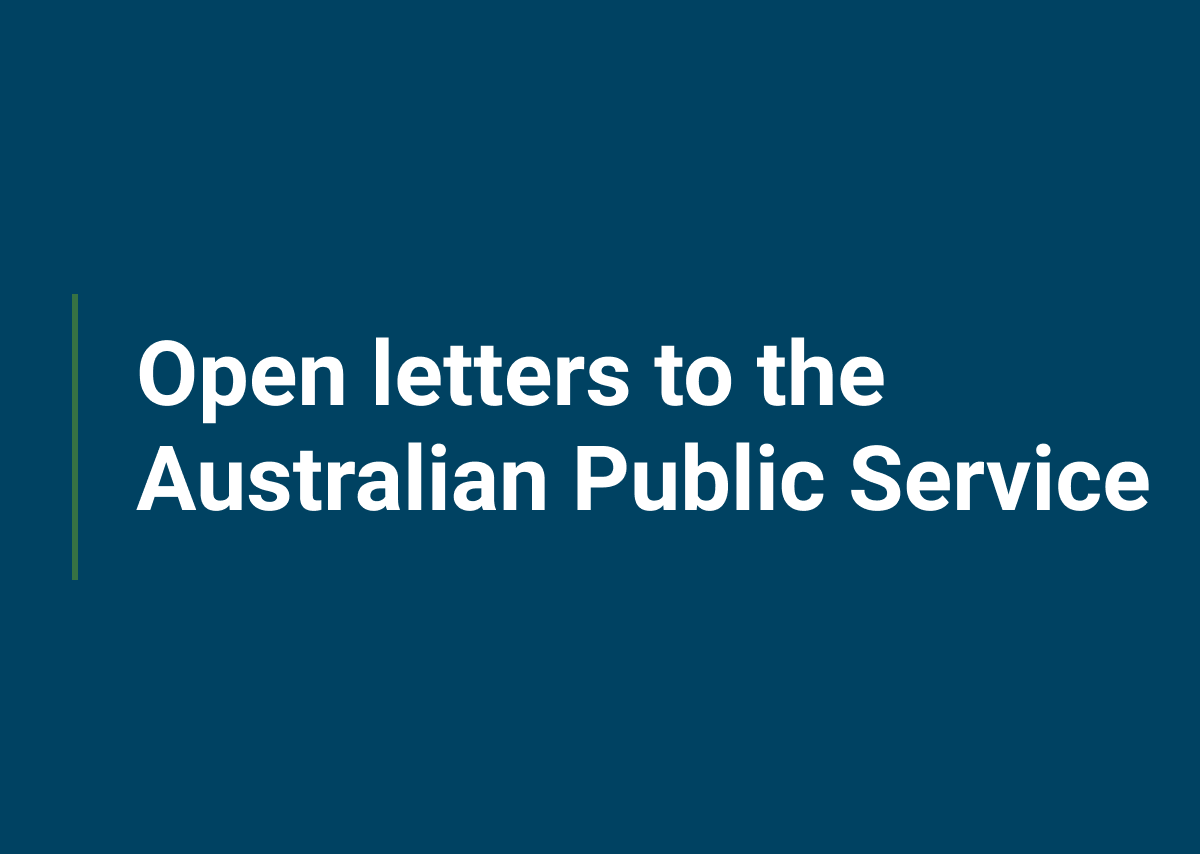 Open Letters to the Australian Public Service | Australian Public ...