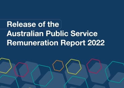 White text on a deep blue background that says "Release of the Australian Public Service Remuneration Report 2022"  with abstract hexagons in the lower third