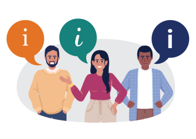 Illustration of three diverse people standing with speech bubbles containing lowercase "i" symbols above their heads, representing sharing or seeking information. Each speech bubble is a different color—orange, teal, and navy blue—highlighting communication and information exchange.