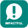 A green square with round corners, it has a white speech bubble in the middle with a green exclamation mark in the centre of that. Underneath there is the word Impactful in white.
